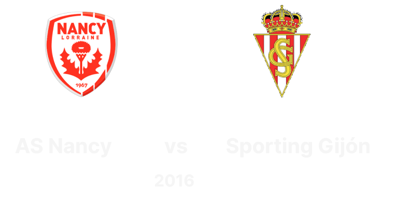 AS Nancy vs Sporting Gijón (2016) – International Friendly Match